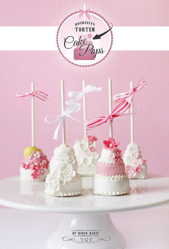 dreistöckige hochzeitstorten cake pops - schritt für schritt anleitung - niner bakes