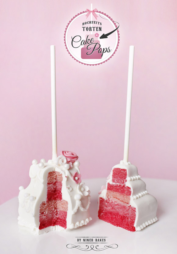 dreistöckige hochzeitstorten cake pops - schritt für schritt anleitung - niner bakes