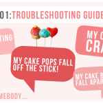 Cake Pops 101: Troubleshooting Guide - Help - Cake Pop Fails - Glossary